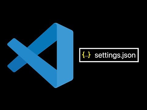How to Customize Visual Studio Code Settings.json