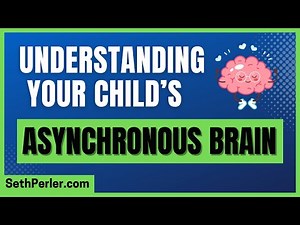 🧠 Understanding your child's ASYNCHRONOUS brain (Executive Function, Neurodiversity, ADHD, 2e)