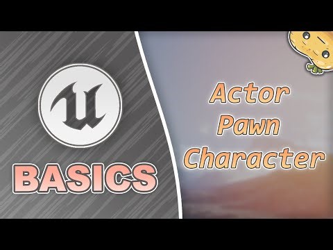 Difference between Actor, Pawn and Character in Unreal Engine?