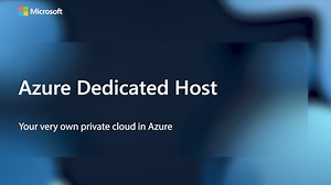 Azure Dedicated Host - Your very own private cloud in Azure