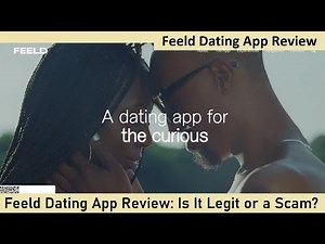 Feeld App Review - Feeld App Dating Legit or Scam?