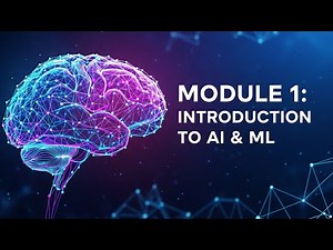 Module 1: Introduction to AI & ML