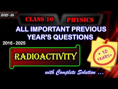 Radioactivity | ICSE Class 10 Physics Radioactivity PYQs | 10 Years |Answers | 2026 Board