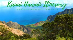 Kauai Itinerary: Four Days in Paradise! - Campfires & Concierges