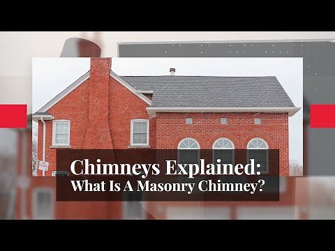 Chimneys Explained #01 - Masonry Chimneys