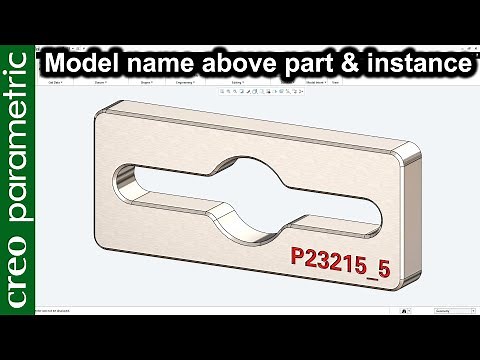 Add the model name on the part and instances automatically in Creo Parametric