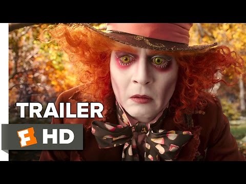 Alice Through the Looking Glass Official Trailer #1 (2016) - Mia Wasikowska, Johnny Depp Movie HD