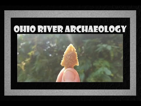 Arrowhead Hunting - Ohio River Archaeology - Indian Artifacts - Ancient Treasure Hunting - Flint -