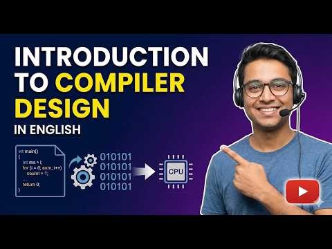 Introduction to Compiler Design | Part 1: How Compilers Work