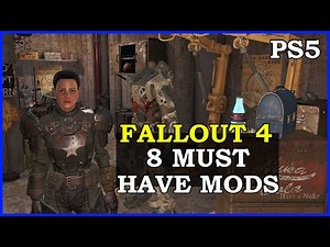 8 Must Have Mods For Fallout 4 On PS5 2024