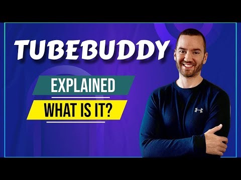 TubeBuddy Explained (What Is TubeBuddy Used For?)