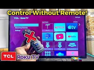How to Control TCL Roku TV without Remote