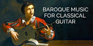 Baroque Music for Classical Guitar - Free Sheet Music and TABs