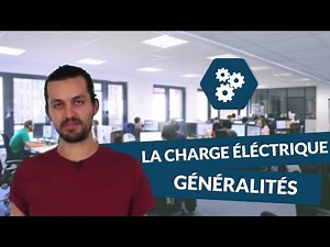 La charge éléctrique : généralités - SI - digiSchool