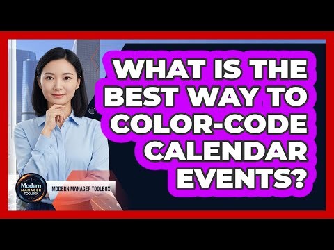 What Is The Best Way To Color-Code Calendar Events?