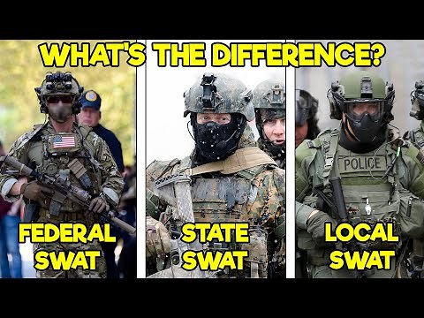 WHY ARE THERE SO MANY TYPES OF SWAT TEAMS? (FEDERAL, STATE, AND LOCAL SWAT EXPLAINED)