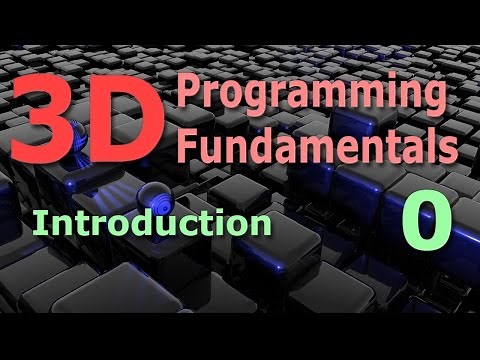 3D Programming Fundamentals [Introduction] Tutorial 0