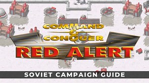 Command and Conquer Remastered: Soviet Campaign Walkthrough Guide