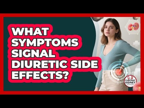 What Symptoms Signal Diuretic Side Effects?