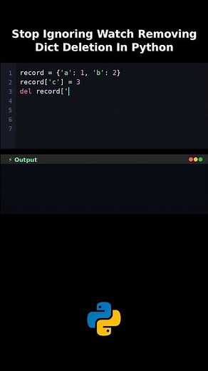 Stop Ignoring Watch Removing Dict Deletion In Python #codingtips