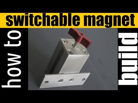 How To Build Switchable Magnet