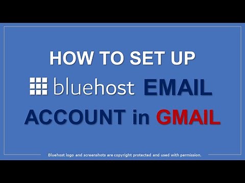 How to Set Up Bluehost Email Account in Gmail