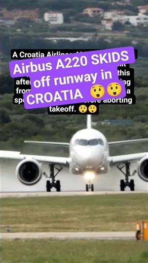 Airbus A220 SKIDS off runway in CROATIA 😲😲 #croatia #airbus