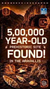 Ancient Rock Engravings Found in Aravallis! | Prehistoric Human History Rewritten? | NEXT IAS