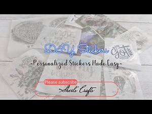 DIY Stickers - Personalized Stickers Made Easy with FREE PRINTABLE