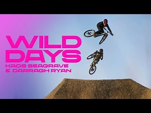 Wild Days with Kaos Seagrave & Darragh Ryan | Orbea FMD Racing - The Gravity Cooperative