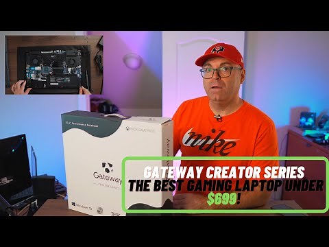Gateway Creator Series - Unboxing and Upgrades - Best Gaming Laptop Under $699