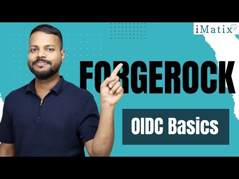 OIDC Basics in ForgeRock | ForgeRock Online Tutorial | ForgeRock training | ForgeRock | iMatix