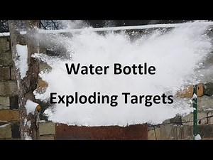 How To Make Water Bottle Exploding Targets - Reactive Targets