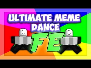 Roblox Fe Exploit Showcase Episode#20/Fe Ultimate Meme Dance