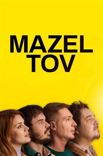 Stream Mazel Tov (2025): Find it on Netflix, Prime Video, Hulu & more