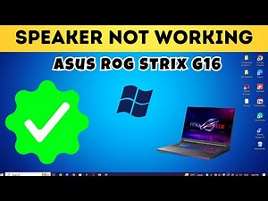 How to fix in Asus Rog Strix G16 Speaker Not Working And Sound Issue fix