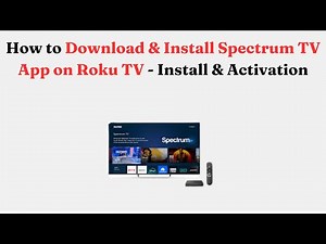 How to Download & Install Spectrum TV App on Roku TV - Install & Activation