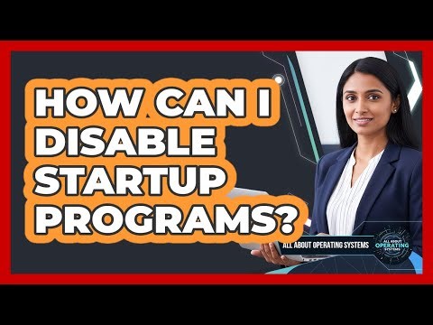 How Can I Disable Startup Programs?