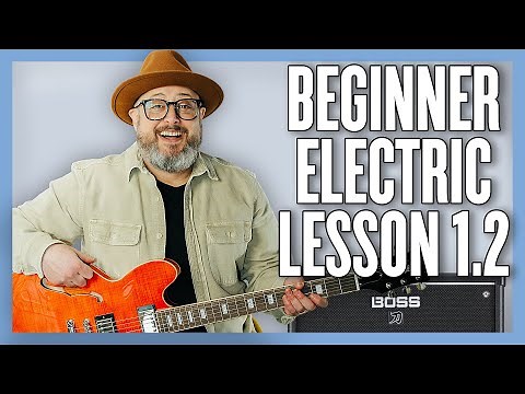 Beginner Electric Lesson 1.2: The 3 Chords Every Beginner Should Learn