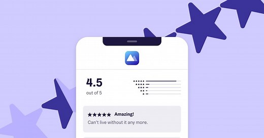 The ultimate guide to Google Play and App Store ratings and reviews