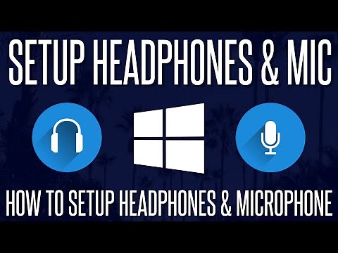 How to Setup Headphones and a Microphone in Windows 10 & 11