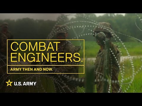 Army Then and Now: Combat Engineers | U.S. Army