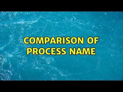Comparison of process name (2 Solutions!!)