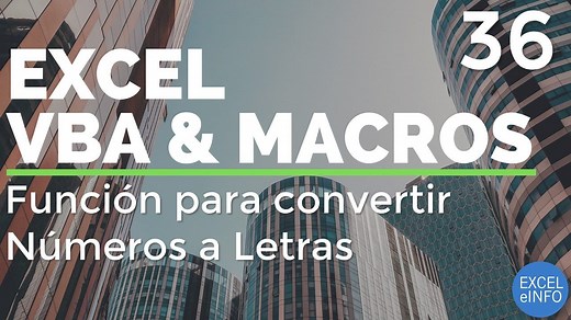Curso Excel VBA y Macros – Cap. 36 – Función para convertir números a letras - Sergio Alejandro Campos