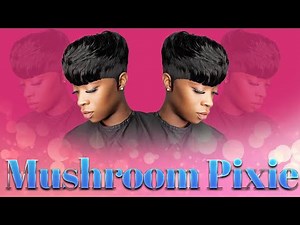 Mushroom Quick Weave Pixie | No Curling | Easy | 30 Minutes