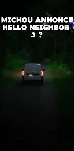 Michou annonce hello neighbor 3 #abonnetoi #michou #helloneighbor3 #18heure