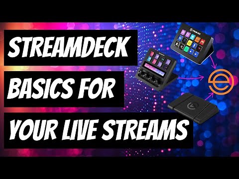 How To Use Your Stream Deck | Setup for your Live Streams
