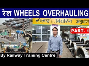 Rail Wheels Overhauling Part-1 || Axles Repair || Working of Wheel Shop || Chakka Repair in Railways