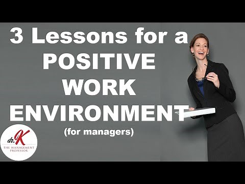 3 Lessons - How to Keep a POSITIVE Work Environment (for managers)