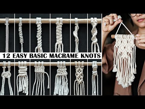 12 Easy MACRAME KNOTS & PATTERNS | Macrame Basic Knots Tutorial For Beginners